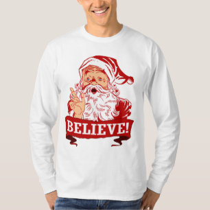 Believe In Santa Claus T-Shirt
