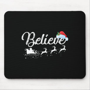 Believe In Santa Clause Christmas Men Women Girl B Mouse Pad