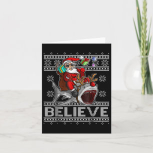 Believe In Santa Riding Shark Christmas Ugly Sweat Card