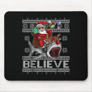 Believe In Santa Riding Shark Christmas Ugly Sweat Mouse Pad