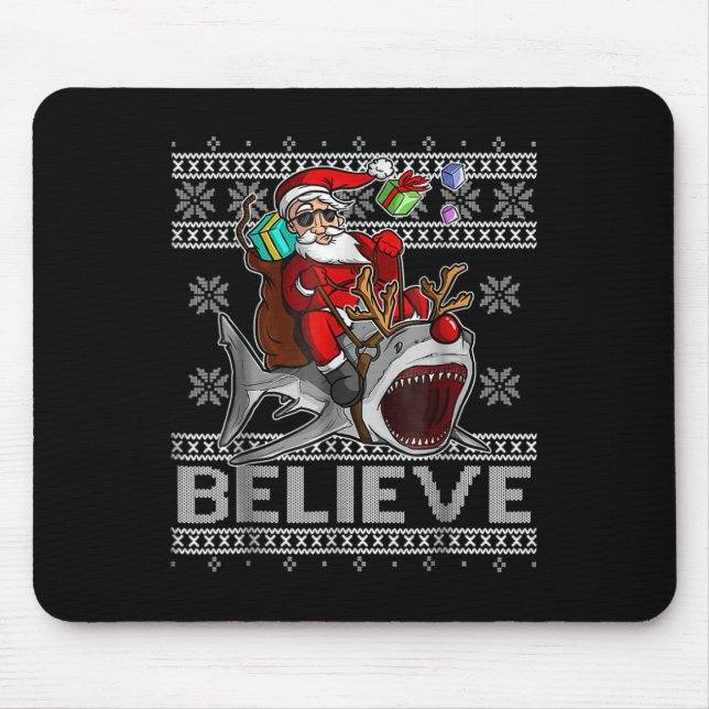 Believe In Santa Riding Shark Christmas Ugly Sweat Mouse Pad (Front)