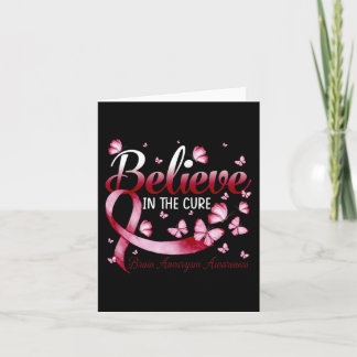 Believe In The Cure Brain Aneurysm Awareness Butte Card