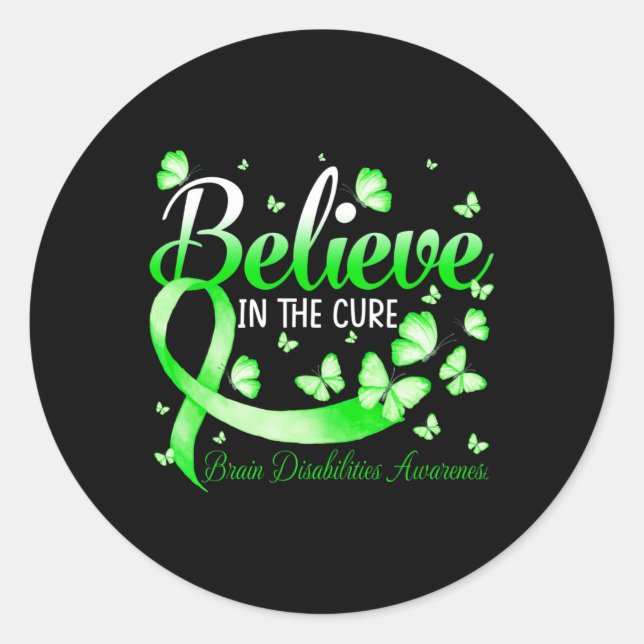 Believe In The Cure Brain Disabilities Awareness B Classic Round Sticker (Front)