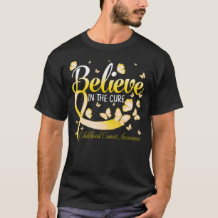 Believe In The Cure Childhood Cancer Awareness But T-Shirt
