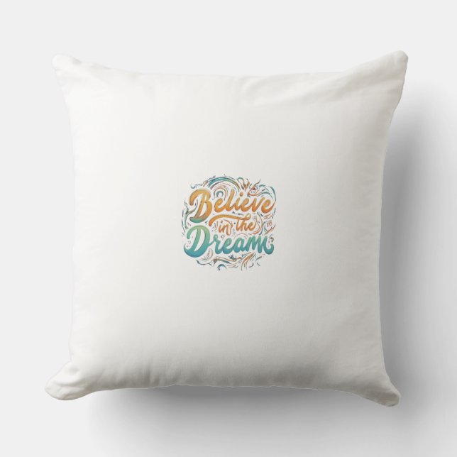 Believe in the Dr Cushion (Front)