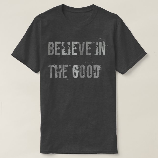 Believe in the good uncle aunt friend dogs T-Shirt (Design Front)