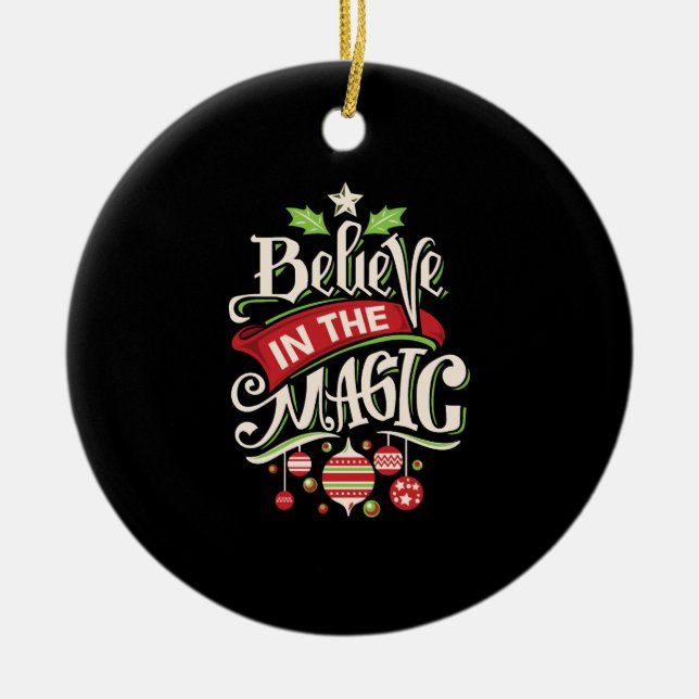 believe in the magic christmas ceramic ornament (Front)