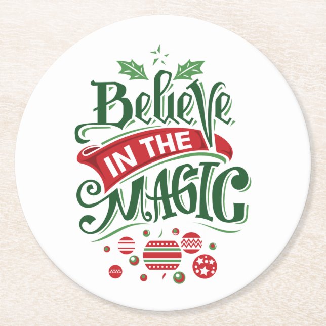 Believe in the Magic Christmas Typography Round Paper Coaster (Front)