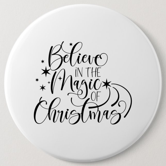 Believe In The Magic Of Christmas 6 Cm Round Badge (Front)