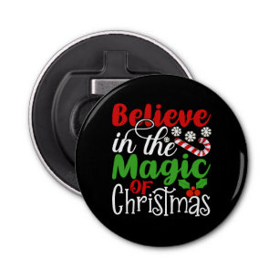 Believe in The Magic Of Christmas-81529 Bottle Opener