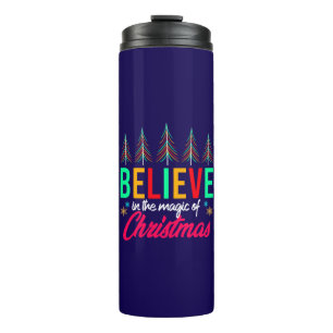 Believe in The Magic Of Christmas-82303 Thermal Tumbler