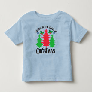 Believe in The Magic Of Christmas-82309 Toddler T-Shirt