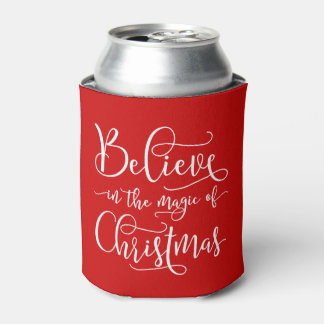 Believe In The Magic Of Christmas Can Cooler