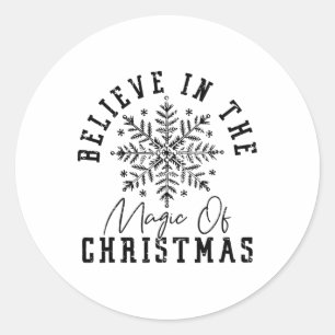 Believe In The Magic Of Christmas  Classic Round Sticker