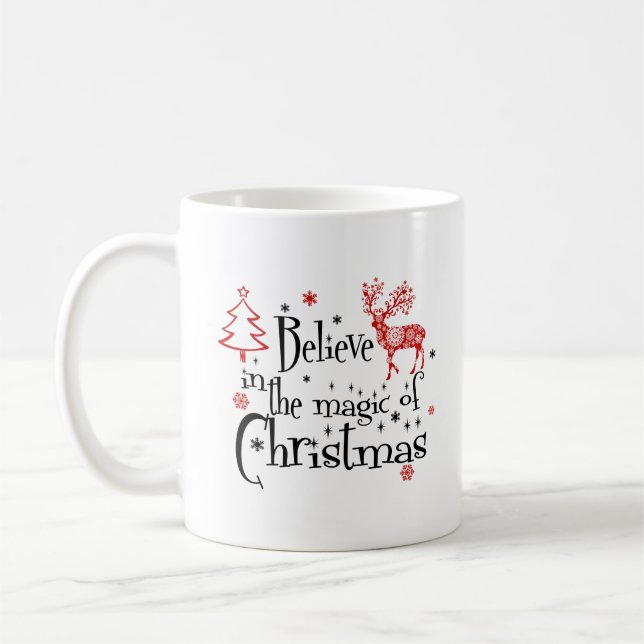 Believe in the Magic of Christmas Coffee Mug (Left)