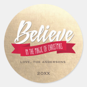 Believe in the Magic of Christmas Custom Gold Classic Round Sticker