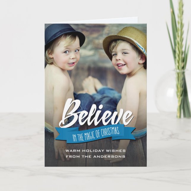 Believe in the Magic of Christmas Custom Photo  Holiday Card (Front)