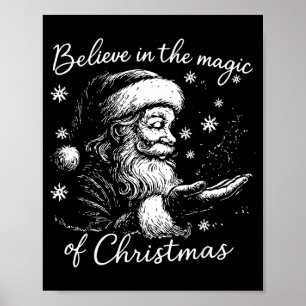 Believe In The Magic Of Christmas, Funny Christmas Poster