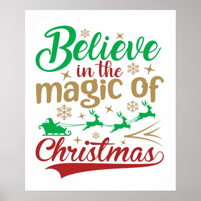 Believe In The Magic Of Christmas Holiday  Poster (Front)