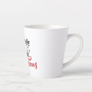Believe in the Magic of Christmas Latte Mug