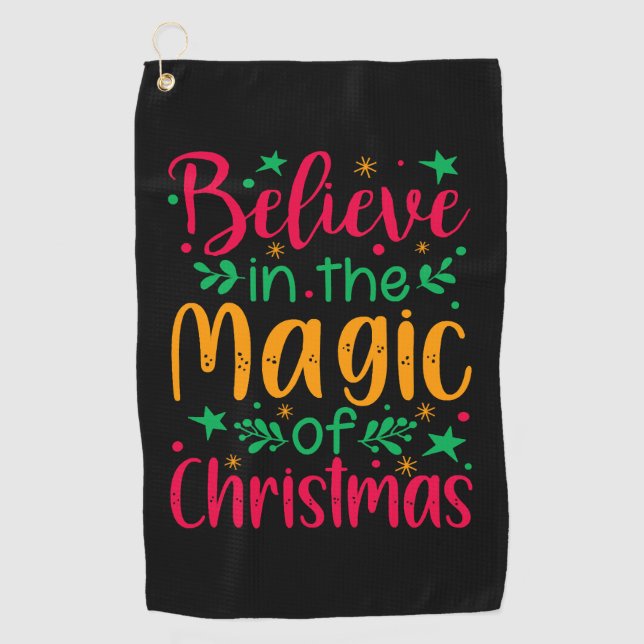 Believe in the Magic of Christmas Merry christmas Golf Towel (Front)
