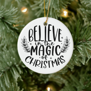 Believe in The Magic of Christmas Modern  Ceramic Ornament