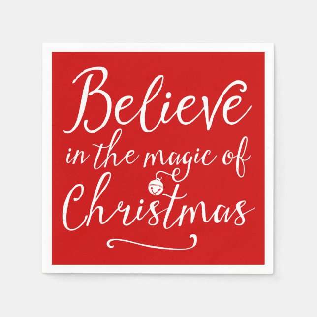 Believe In The Magic Of Christmas Napkin (Front)