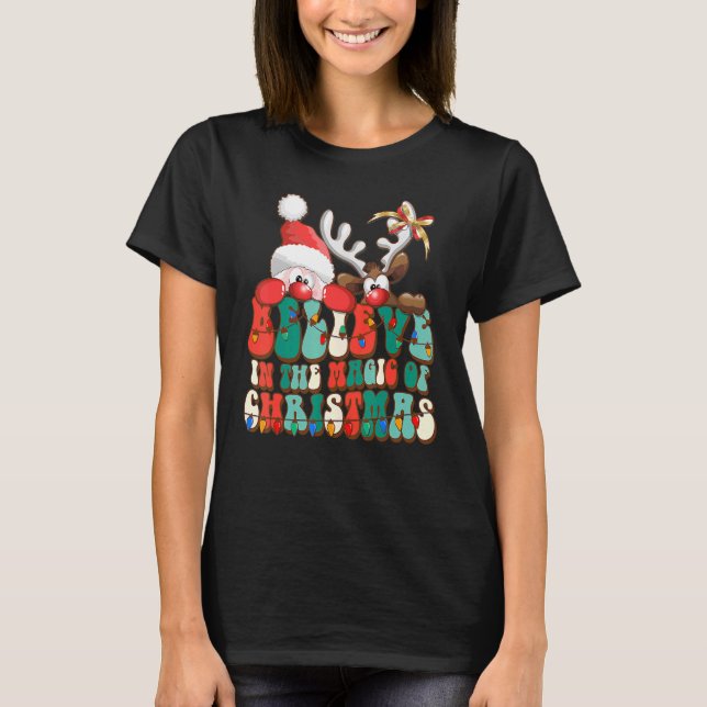 Believe In the Magic Of Christmas Retro  Christmas T-Shirt (Front)