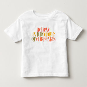 Believe in the Magic of Christmas - Retro Style Toddler T-Shirt