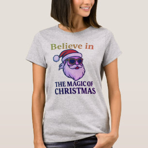 Believe in the Magic of Christmas Women’s T-Shirt