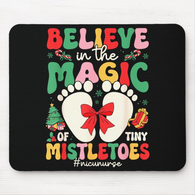 Believe In The Magic Of Tiny Mistletoes Nicu Nurse Mouse Pad (Front)