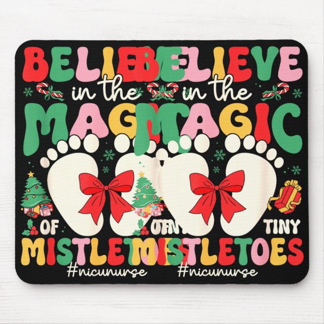 Believe In The Magic Of Tiny Mistletoes Nicu Nurse Mouse Pad (Front)