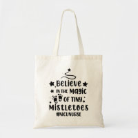 Believe In The Magic of Tiny Mistletoes Nicu Nurse