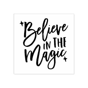 Believe in the Magic Rubber Stamp