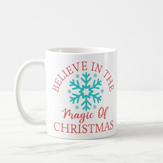 Believe in the Magic - Snowflake Coffee Mug (Left)