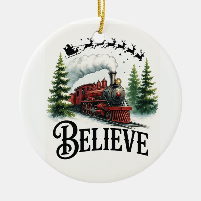 Believe in the Magic Train Ceramic Ornament (Front)