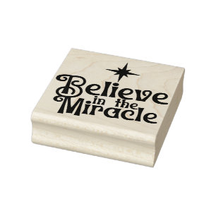 Believe in the Miracle Christmas Square Wood Rubber Stamp