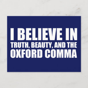 Believe in the Oxford Comma Humour Postcard