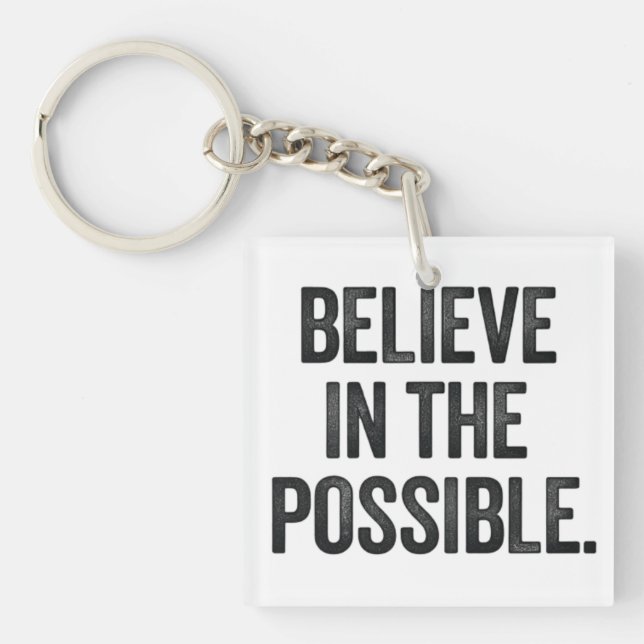Believe in the Possible Key Ring (Front)