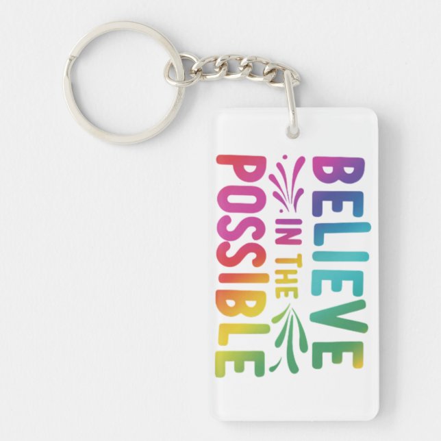 Believe in the Possible Key Ring (Front)