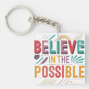 Believe in the Possible Key Ring