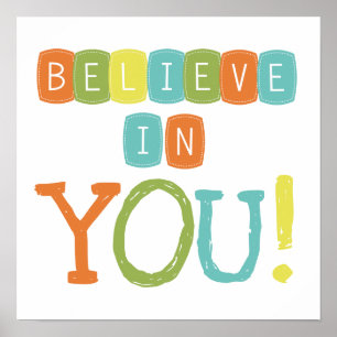 Believe in YOU Poster