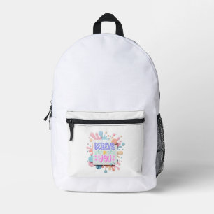Believe in you printed backpack