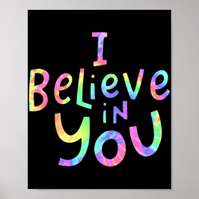 Believe In You - Teachers Test Day Idea 2  Poster (Front)