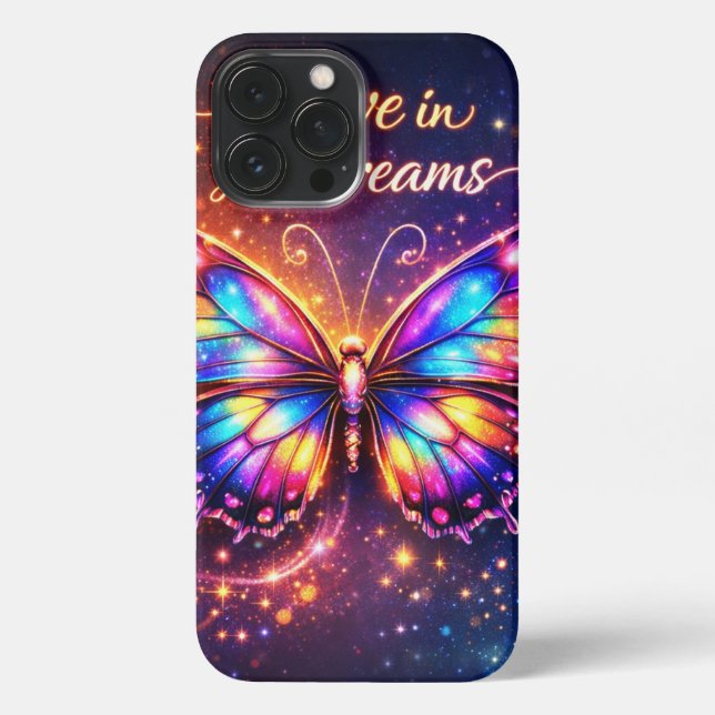 Believe in Your Dreams – Colorful Butterfly Phone  iPhone Case (Back)