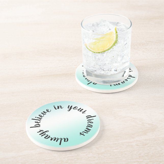 Believe in Your Dreams Inspirational Aqua Tie Dye Coaster (Side)