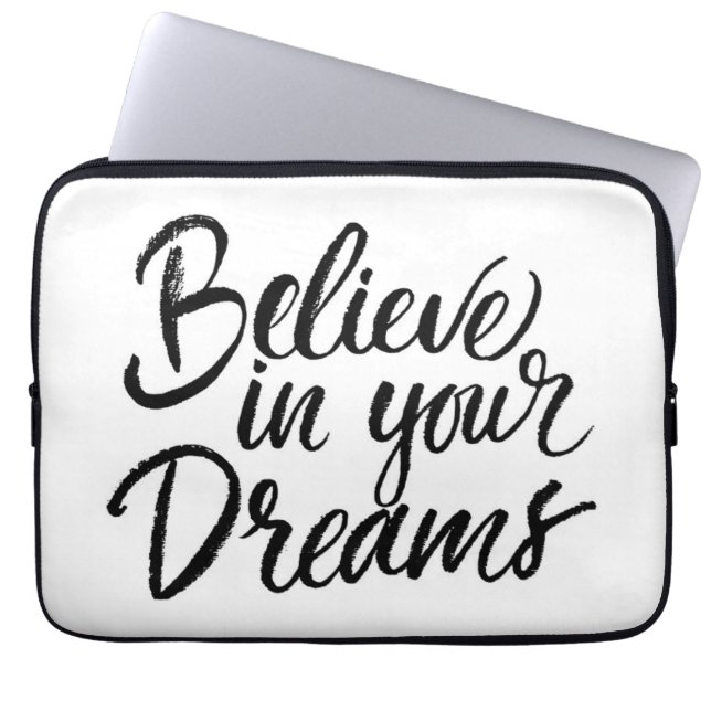 Believe In Your Dreams Laptop Sleeve (Front)