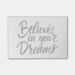 Believe In Your Dreams Post-it Notes