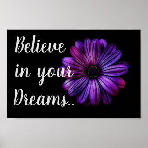 Believe in your dreams poster