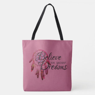 Believe in your Dreams Tote Bag